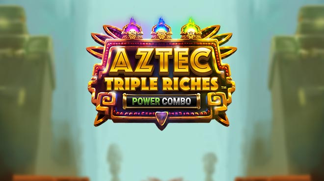 Aztec Triple Riches Power combo
