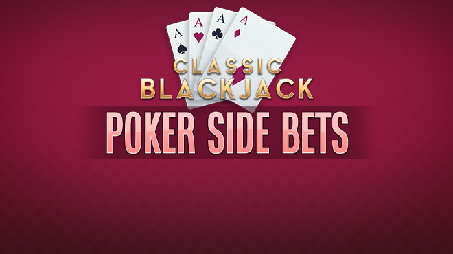 Classic Blackjack Poker Side Bets