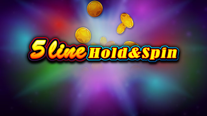 5 Line Hold & Spin