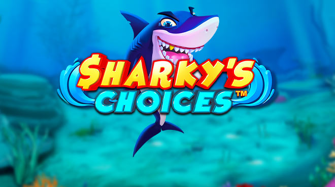 Sharky’s Choices
