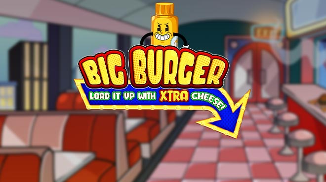 Big Burger Load it up with extra cheese