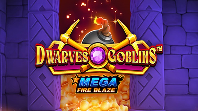 Dwarves Goblins: Mega Fire Blaze