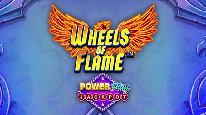 Wheels of Flame Power Play Jackpot