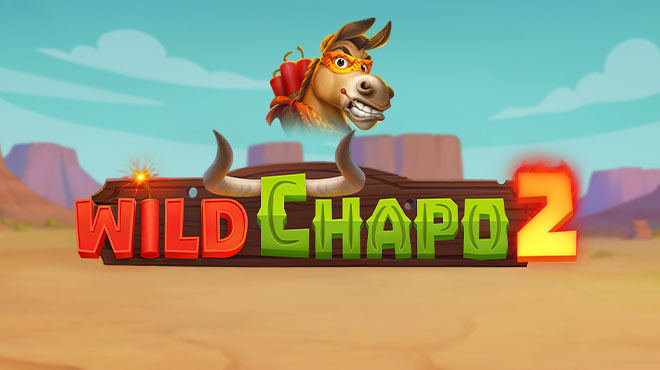 Wild Chapo 2