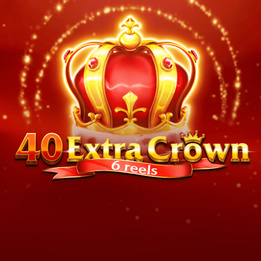 40 Extra Crown 6 reels