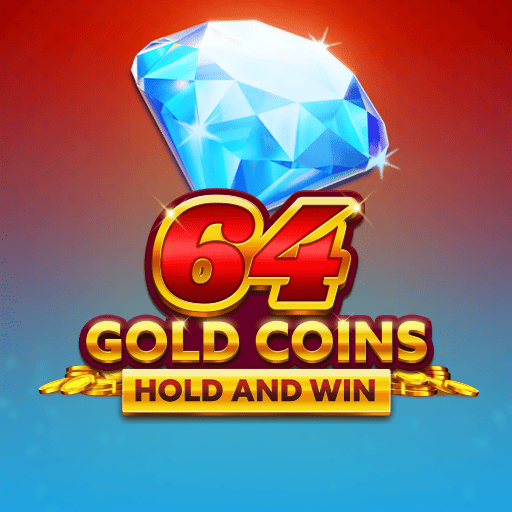 64 Gold Coins Hold and Win