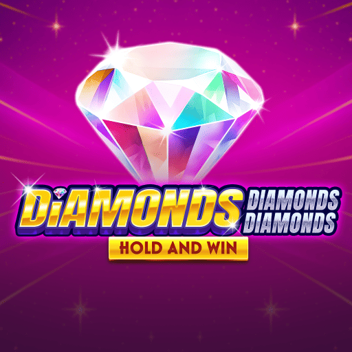 Diamonds Diamonds Diamonds Hold and Win