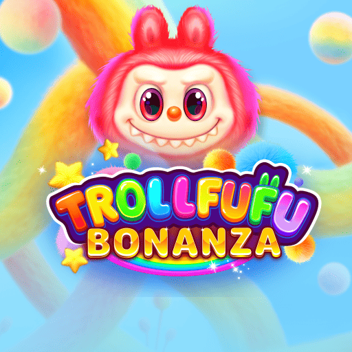Trollfufu Bonanza