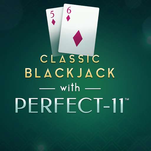 Classic Blackjack with Perfect -11