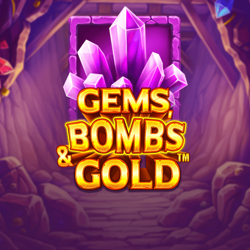 Gems, Bombs & Gold
