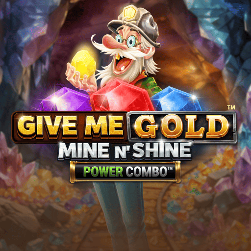 Give Me Gold: Mine n' Shine Power Combo