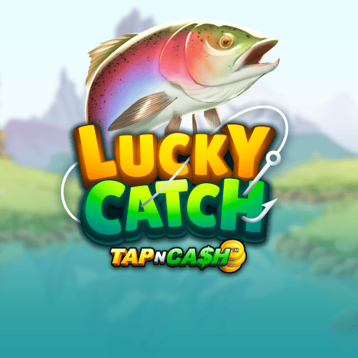 Lucky catch Tap N Cash