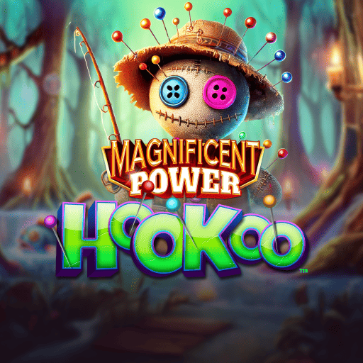 Magnificent Power Hookoo