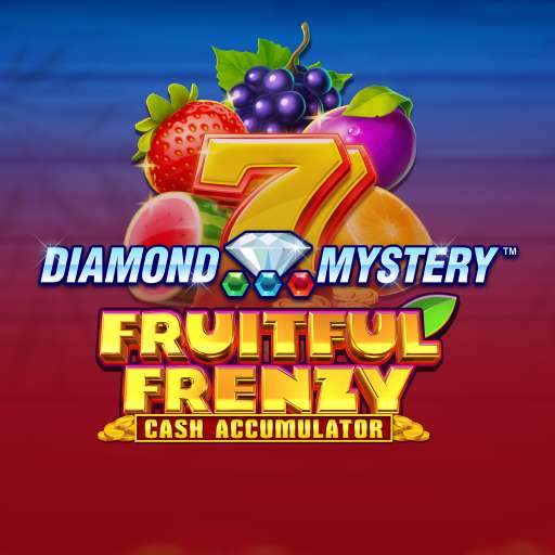 Diamond Mystery - Fruitful Frenzy - Cash Accumulator