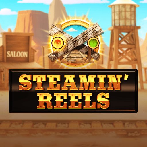 Steamin' Reels