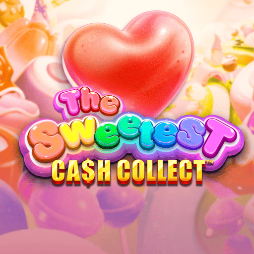 The Sweetest: Cash Collect
