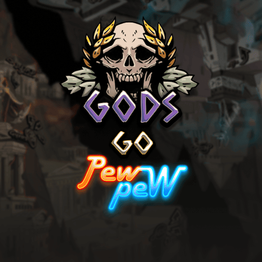 Gods Go Pew Pew