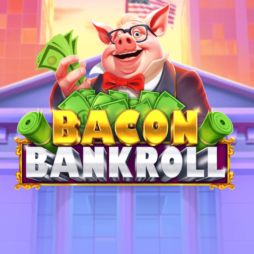 Bacon Bankroll