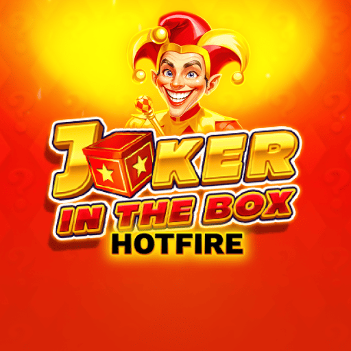 Joker in the Box Hotfire